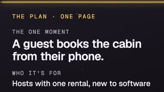 A one-page plan for a film: the one moment is a guest booking the cabin from their phone.