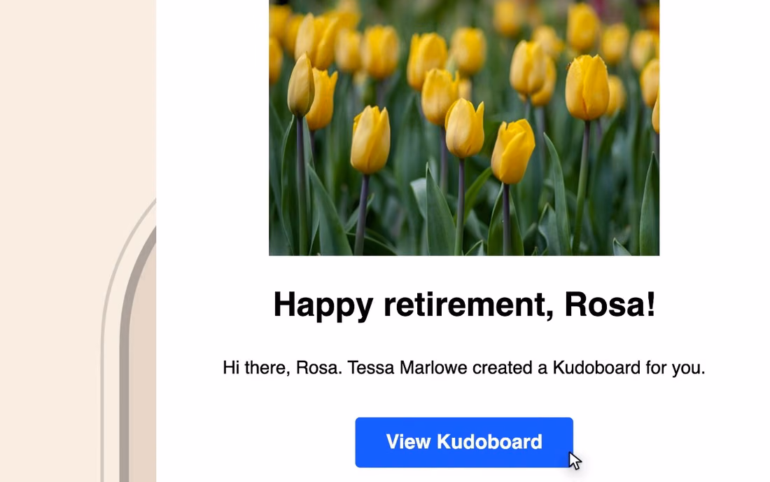 The delivery email: Happy retirement, Rosa! and a View Kudoboard button